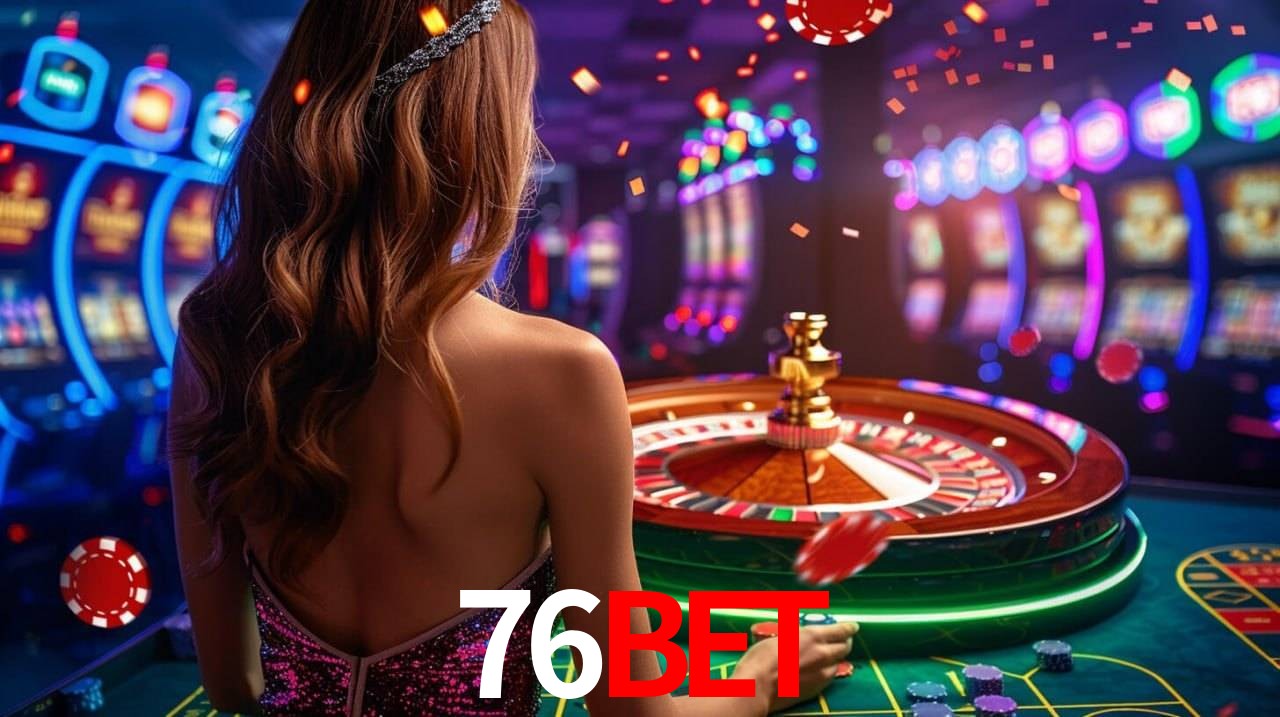 76Bet,76Bet Vip Login